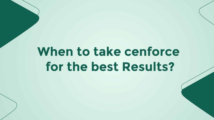 When to Take Cenforce for the Best Results