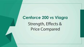 Cenforce 200 vs Viagra Strength Effects And Price Compared