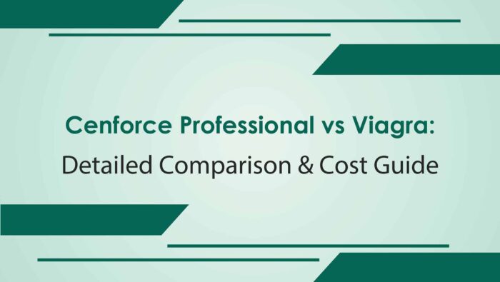 Cenforce Professional vs Viagra Detailed Comparison And Cost Guide